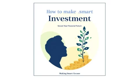 How to Make Smart Investments That Will Secure Your Financial Future